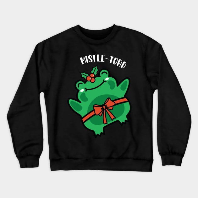 Mistle-Toad Funny Frog Cottage Core Aesthetic Christmas Gift Crewneck Sweatshirt by BadDesignCo